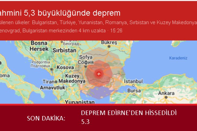 SON DAKİKA DEPREM 15:26 SAATLERİNDE 5.3 Şiddetinde deprem Edirne'de hissedildi
